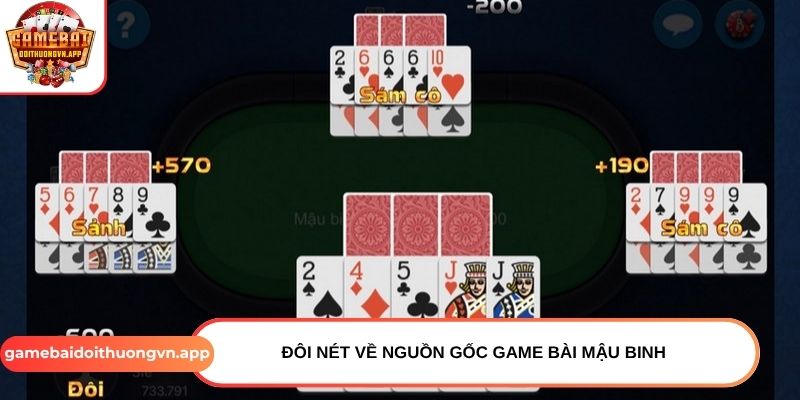 Đôi nét về nguồn gốc game bài Mậu Binh
