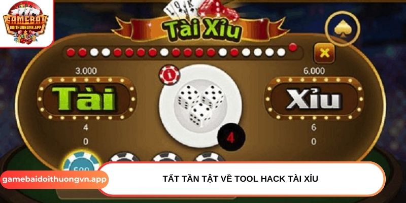 Tất tần tật về tool hack tài xỉu